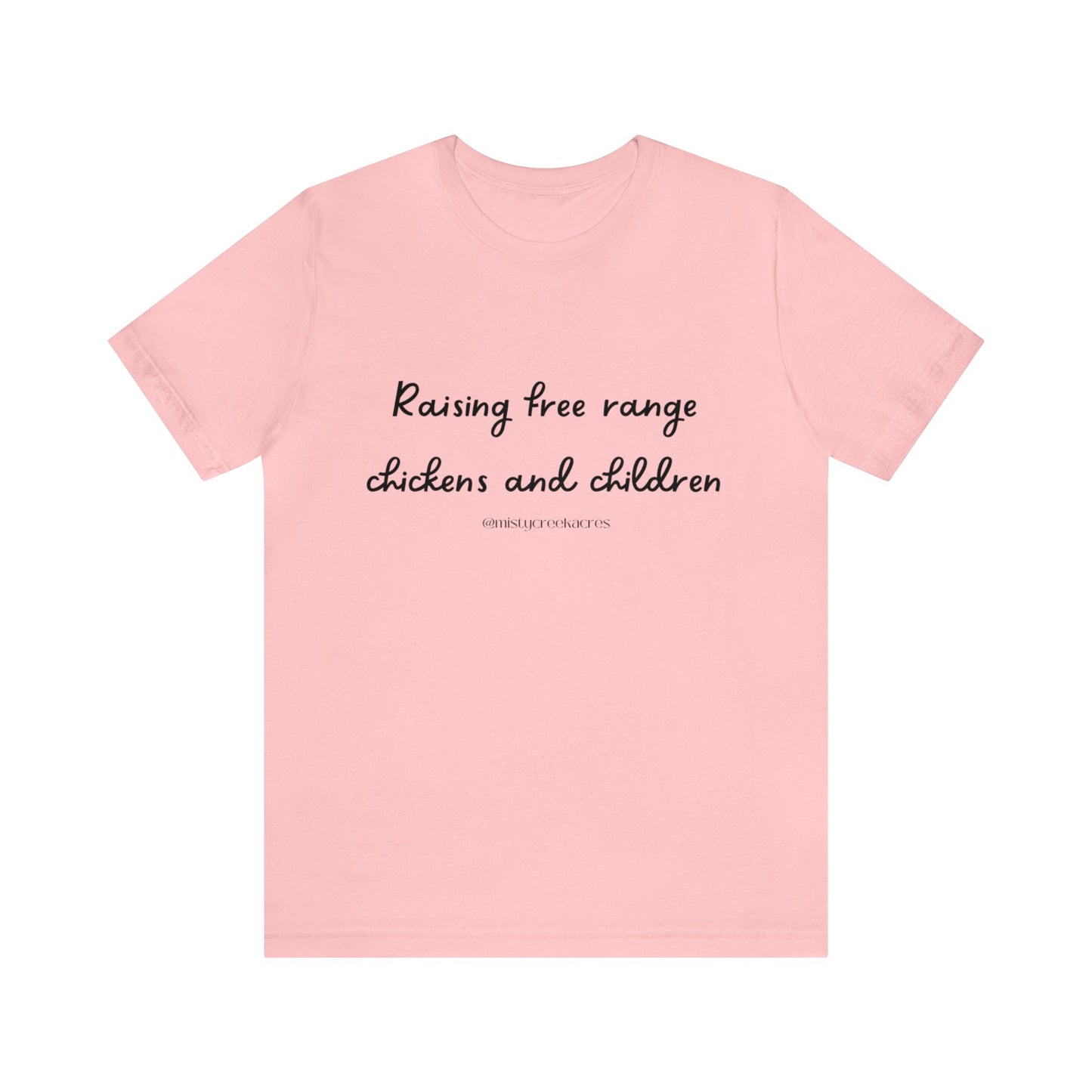 Raising free range chickens and children, funny homestead shirt, shirts for homesteaders, raising free range chickens and children shirt, crazy chicken lady shirts, gifts for homesteaders, homestead gifts, chicken shirt, funny chicken shirts, homestead moms, homesteading moms apparel