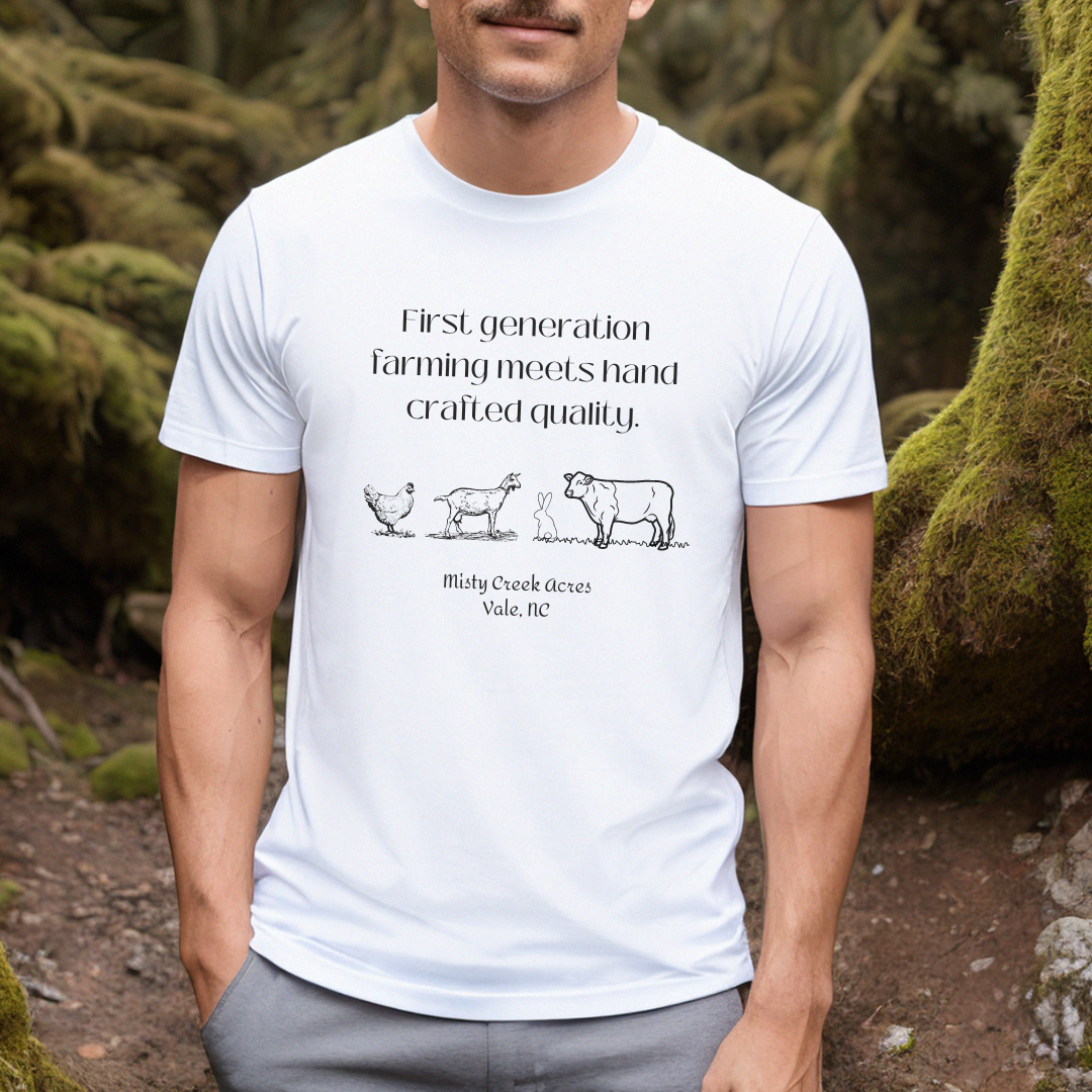 First Generation Farming shirt, first generation farming meets hand crafted quality, farming shirt, farming apparel, shirts for first generation farming, North Carolina farming, North Carolina farming shirt, T-Shirts for farmers, Homesteading t-shirt