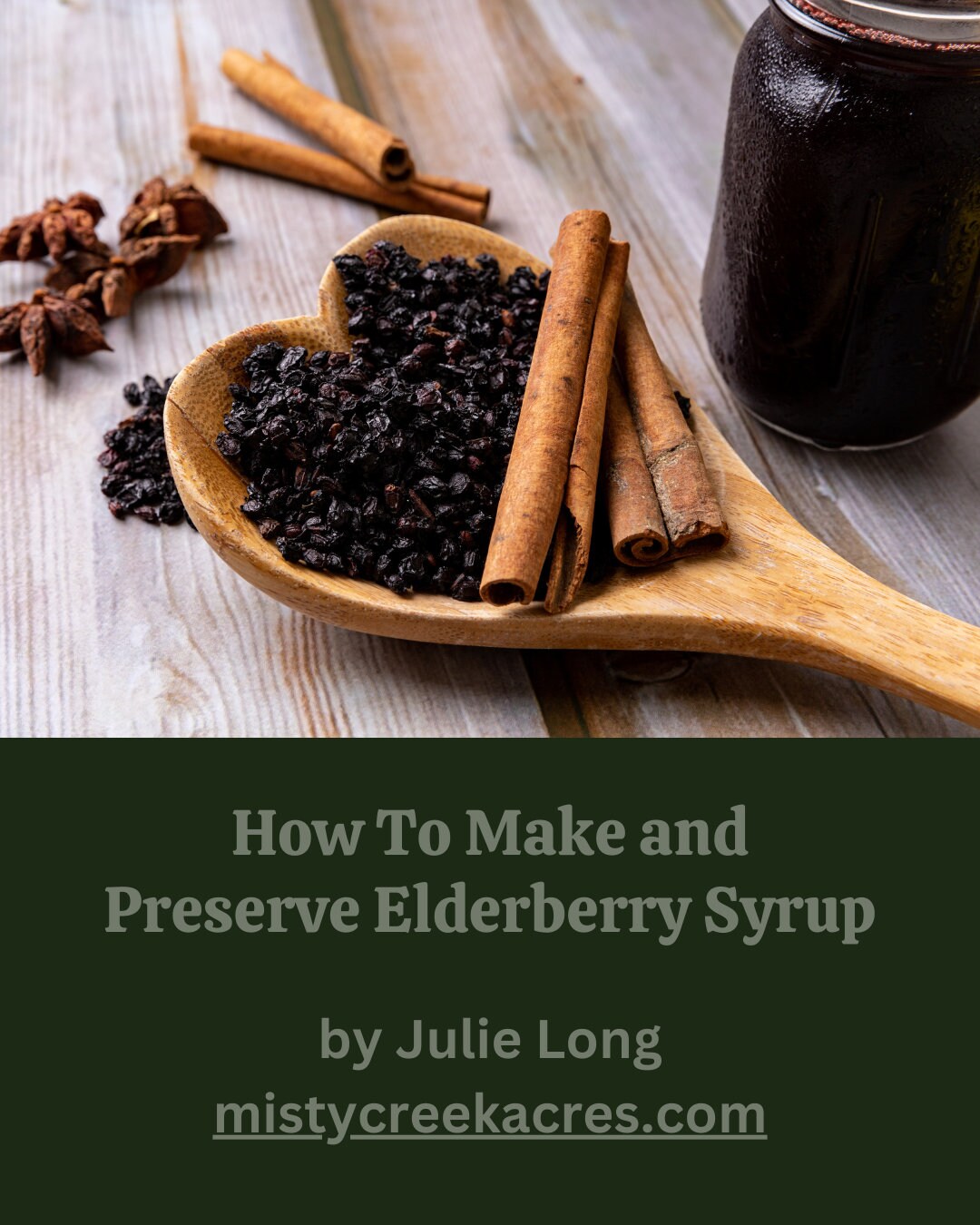 The Ultimate Elderberry Syrup DIY eBook Guide: Recipe, Canning Tips, and More!