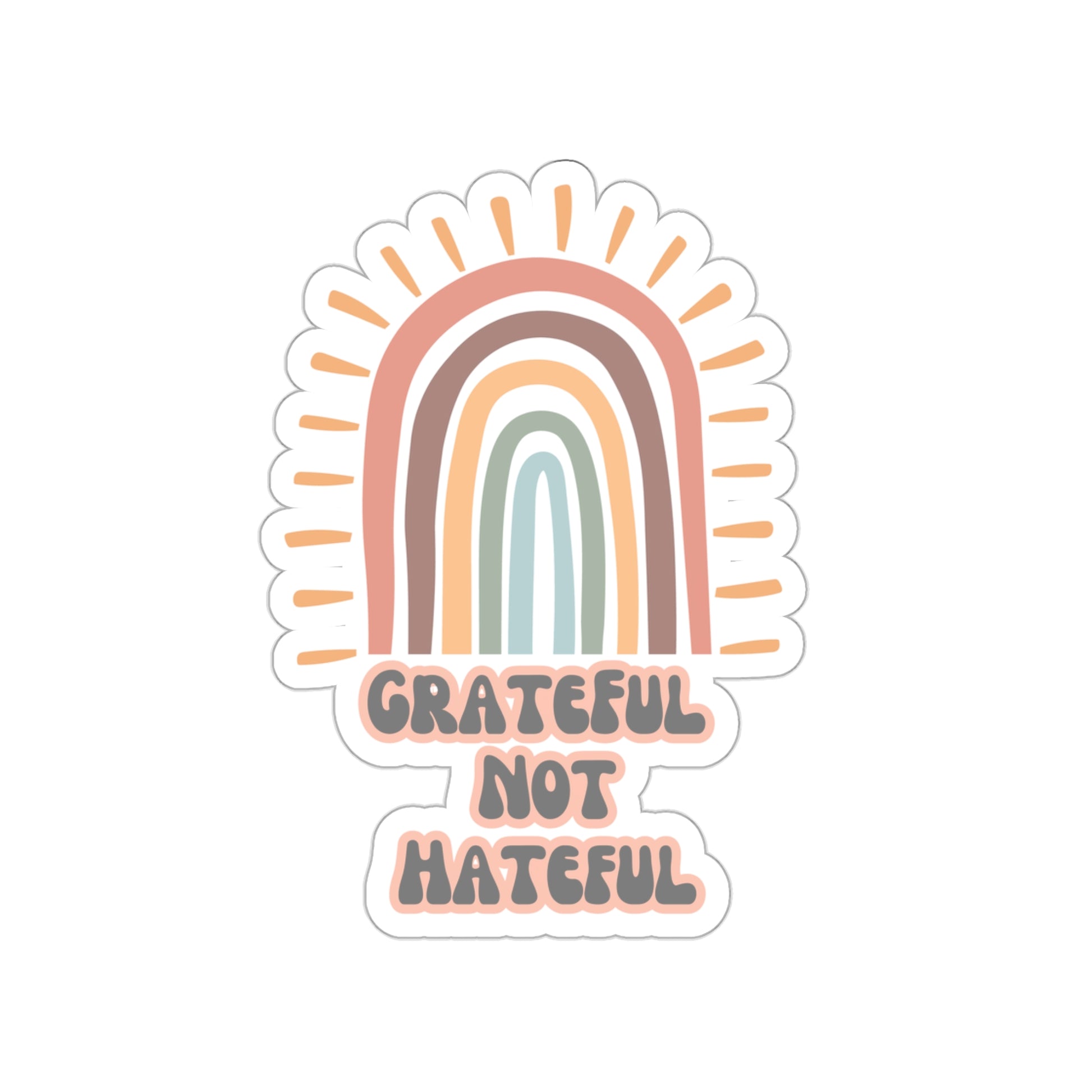 Grateful Not Hateful Rainbow Sticker, LGBTQ sticker, rainbow sticker, cute stickers, minimalist stickers
