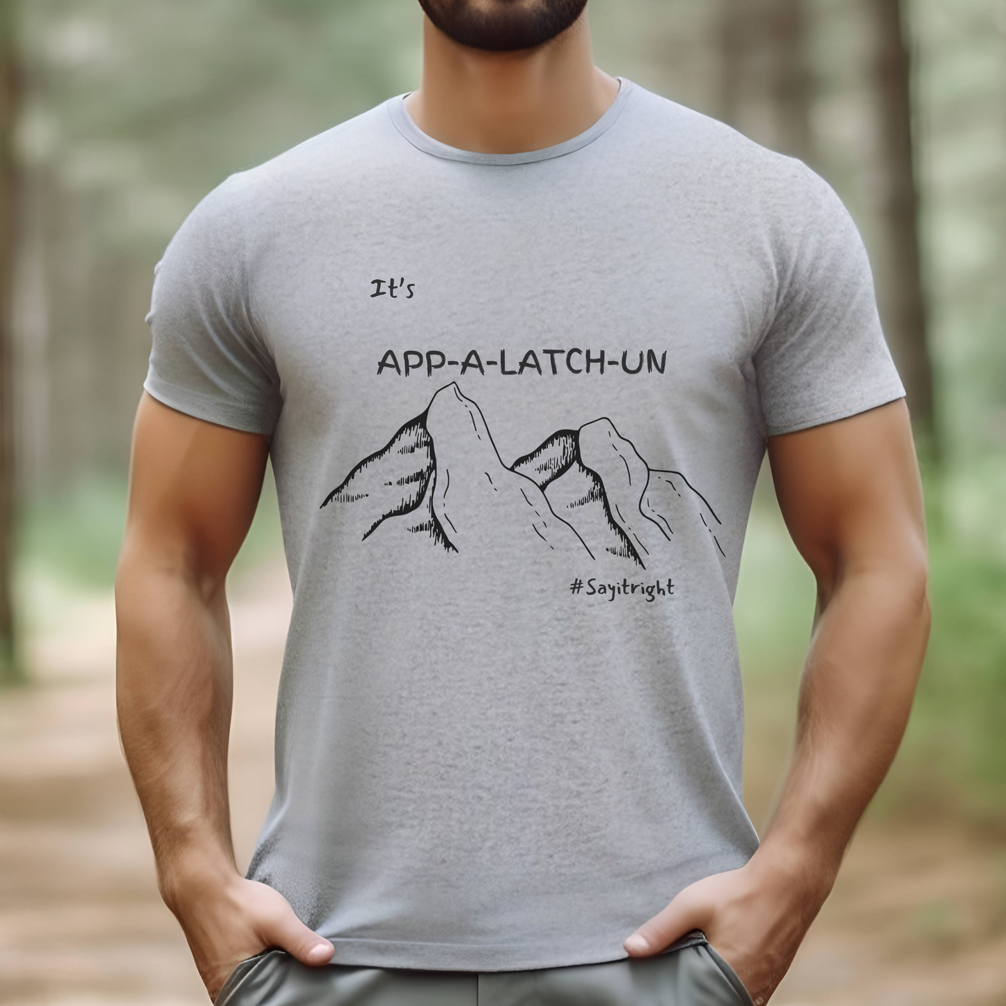 Appalachian Trail Apparel, Appalachian Apparel, App-a-latch-un, Appalachia T-shirt, Appalachian pronunciation shirt, Funny Appalachian apparel